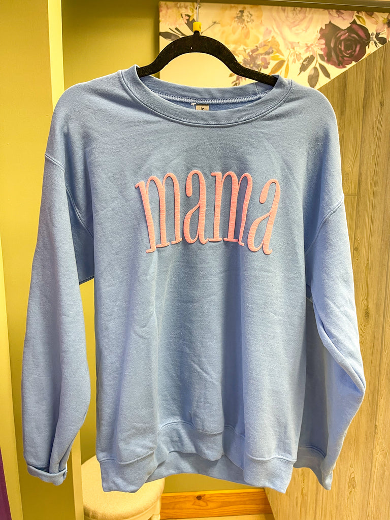 Medium ONLY Mama Sweatshirt