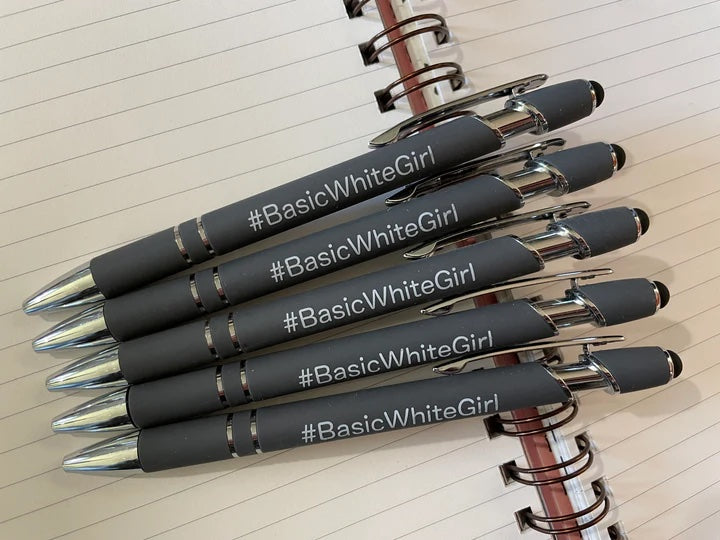 #BasicWhiteGirl Pen