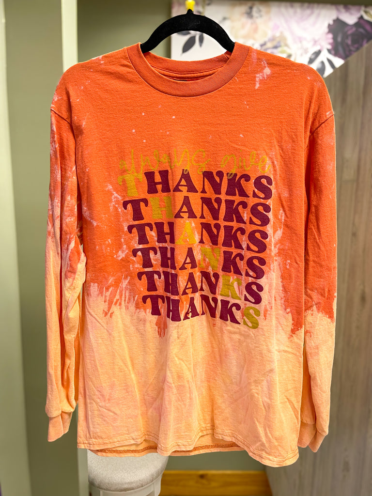 Medium ONLY Always Give Thanks Long Sleeve